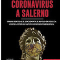 Domani la presentazione del libro “La Storia del Coronavirus a Salerno e in Campania”