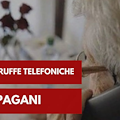 Pagani: ancora truffe telefoniche ai danni dei cittadini 