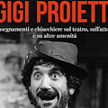 Salerno, a Palazzo Sant'Agostino la prima presentazione in Campania del libro su Gigi Proietti di Pallottini