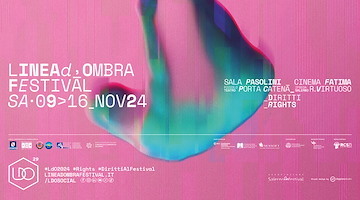 A Salerno torna il "Linea d'Ombra Festival": per la 29esima edizione 100 film da 26 paesi per uno sguardo internazionale sui diritti